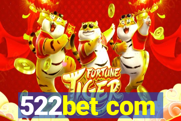 522bet com